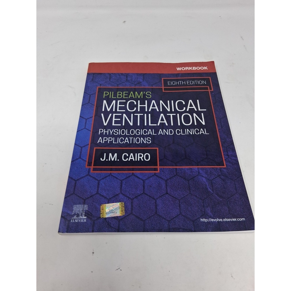 Pilbeam's Mechanical Ventilation Physiological & Clinical Applications Workbook